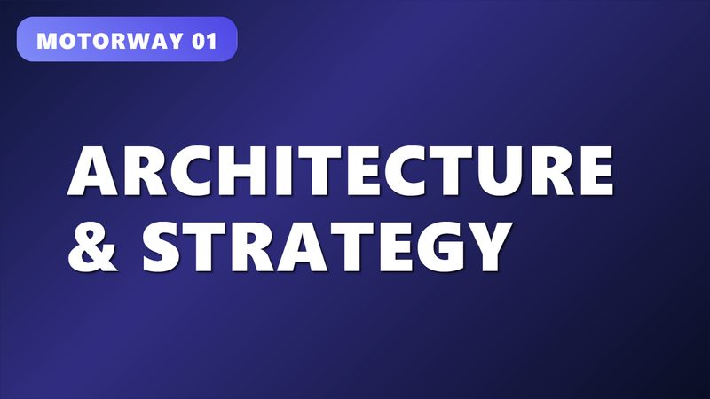 Architecture & Strategy