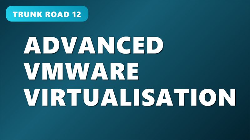 Advanced VMware Virtualisation